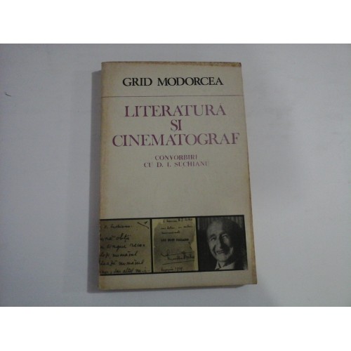 LITERATURA SI CINEMATOGRAF CONVORBIRI cu D. I. SUCHIANU - Grid MODORCEA LITERATURA SI CINEMATOGRAF CONVORBIRI cu D. I. SUCHIANU - Grid MODORCEA